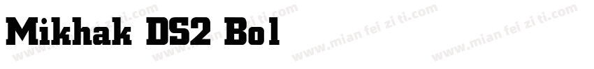 Mikhak DS2 Bold字体转换